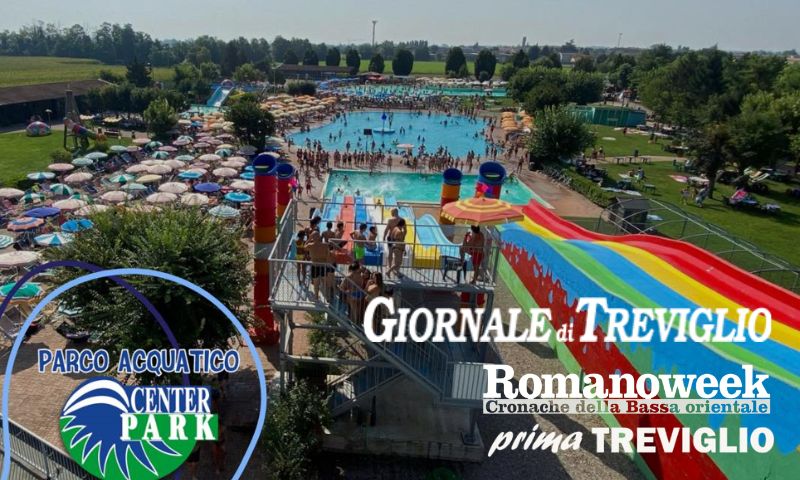 Giornale di Treviglio e Center Park: biglietti a metà prezzo online